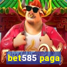 bet585 paga